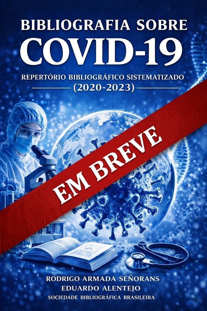 Bibliografia sobre COVID-19: Repertório Bibliográfico Sistematizado 2020-2023